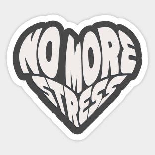 no more stress Sticker